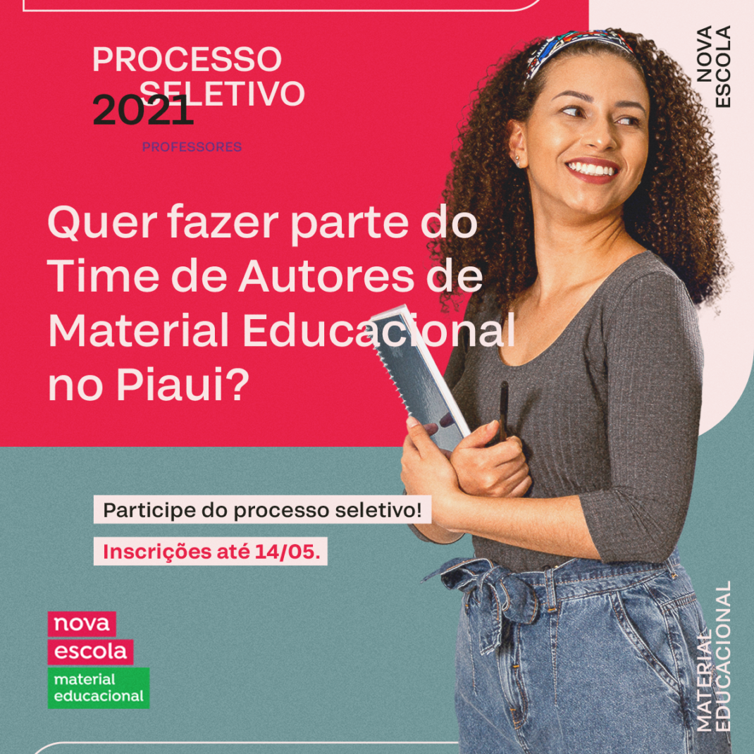 Nova Escola Abre Seleção De Professores Para Elaboração De Novo Material Didático Governo Do Piauí